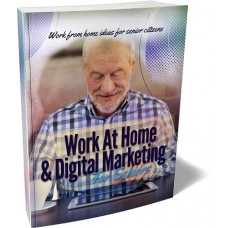 Digital Marketing For Seniors & Work At Home